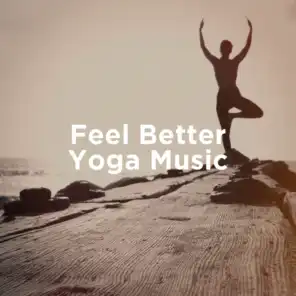 Feel Better Yoga Music