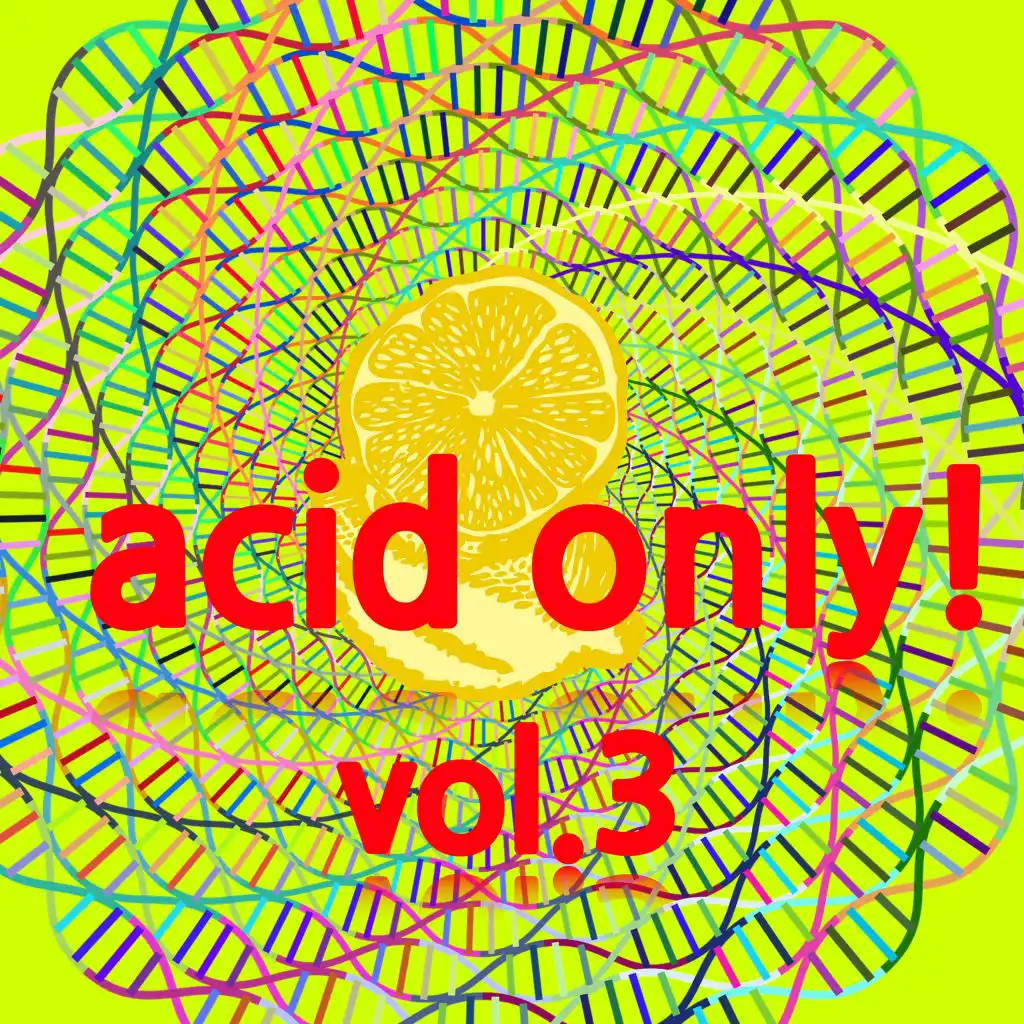 Acid Only!, Vol. 3