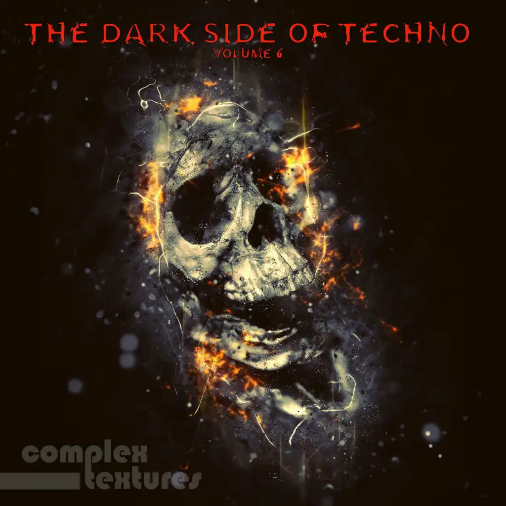 The Dark Side of Techno, Vol. 6