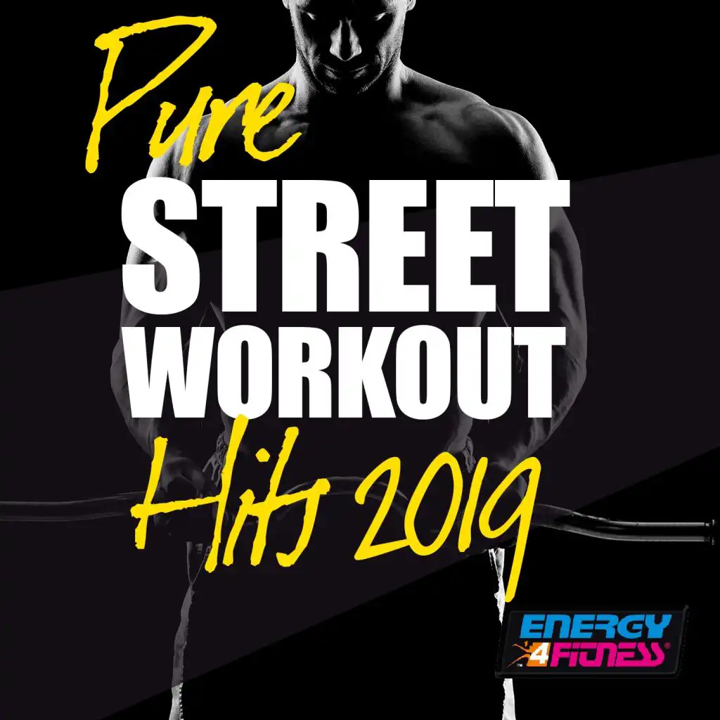 Pure Street Workout Hits 2019