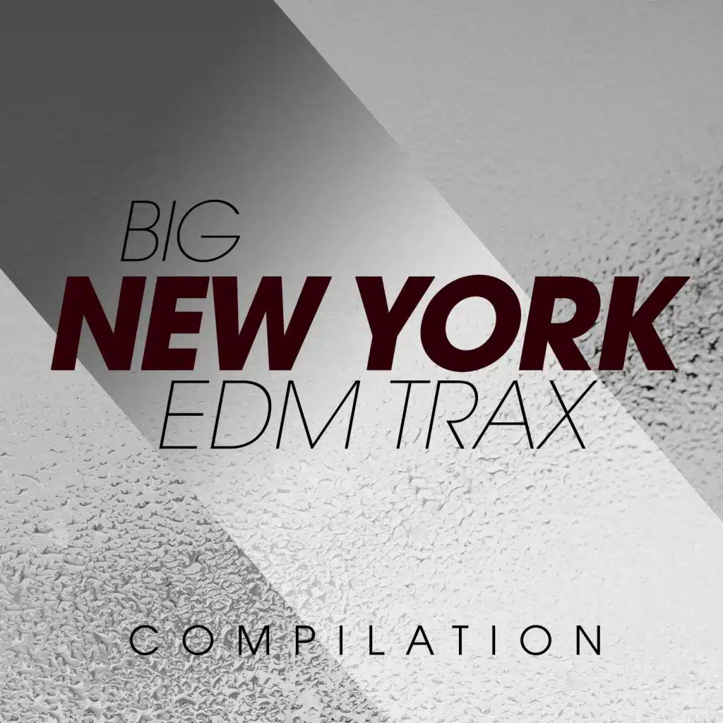 Big New York EDM Trax Compilation
