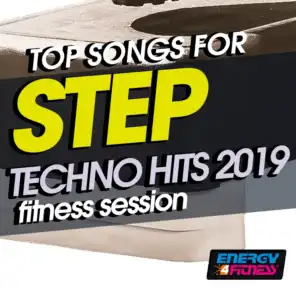 Top Songs For Step Techno Hits 2019 Fitness Session