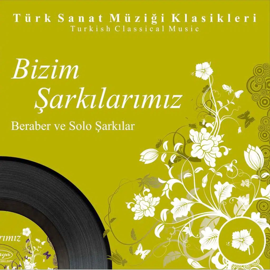 Bizim Şarkılarımız Beraber Ve Solo Şarkılar, Vol. 5 (Turkish Classical Music)