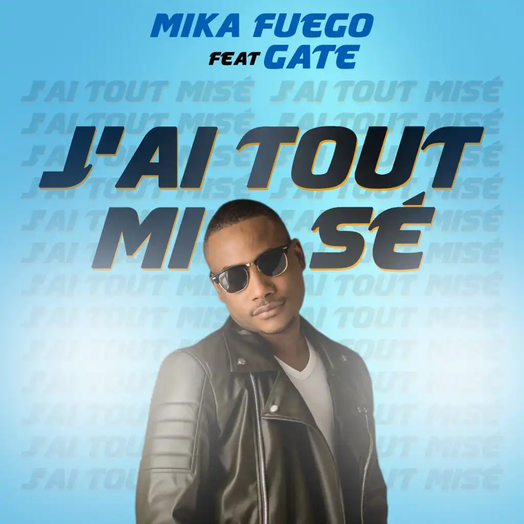 J'ai tout misé (Radio Mix) [feat. Gate]