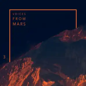 Voices from Mars 3