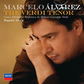 Marcelo Álvarez, Orchestra Sinfonica di Milano Giuseppe Verdi & Daniel Oren