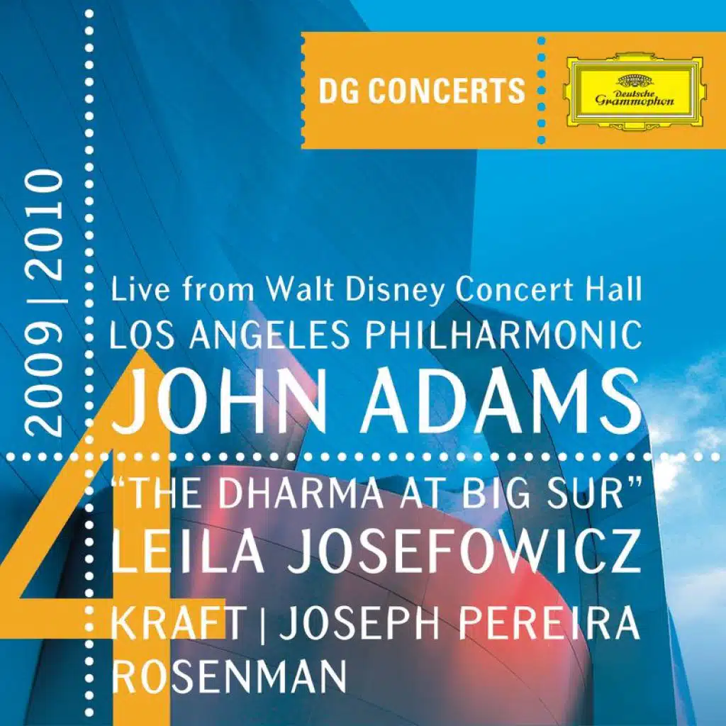 Adams: The Dharma at Big Sur / Kraft: Timpani Concerto No.1 / Rosenman: Suite from Rebel Without a Cause (DG Concerts 2009/2010 LA4)