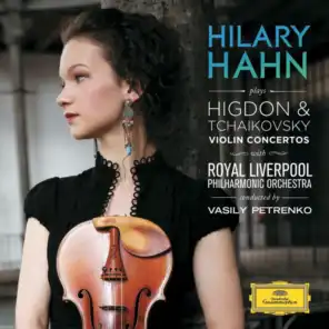 Hilary Hahn, Royal Liverpool Philharmonic Orchestra & Vasily Petrenko