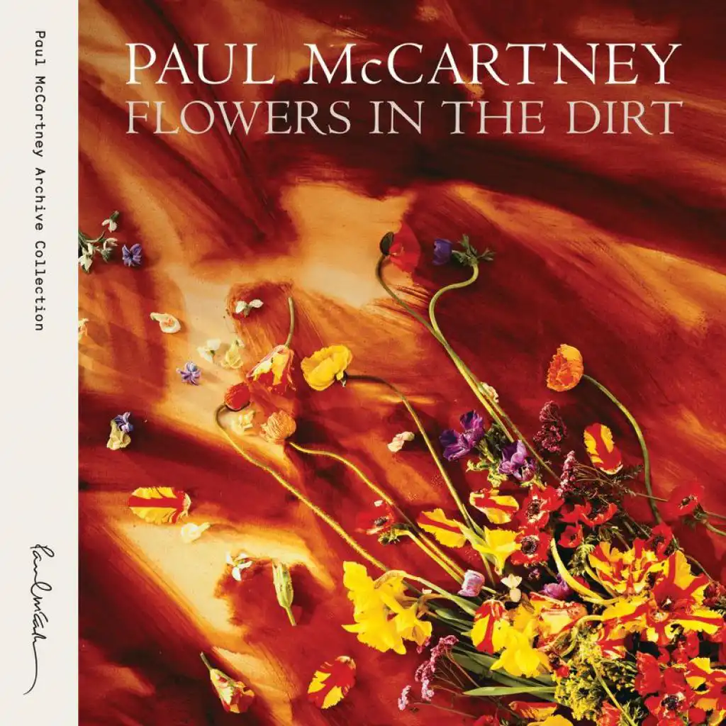 Flowers In The Dirt (Archive Collection)