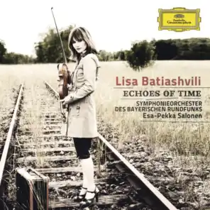 Lisa Batiashvili, Symphonieorchester des Bayerischen Rundfunks & Esa-Pekka Salonen