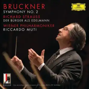 Bruckner: Symphony No.2 In C Minor, WAB 102 / R. Strauss: Der Bürger als Edelmann, Orchestral Suite, Op.60b-IIIa, TrV 228c (Live)