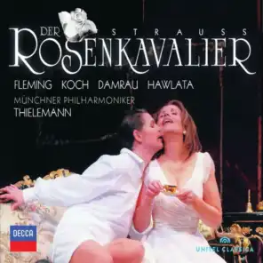 R. Strauss: Der Rosenkavalier, Op. 59 / Act 1 - "Marie Theres'!" - "Octavian!"