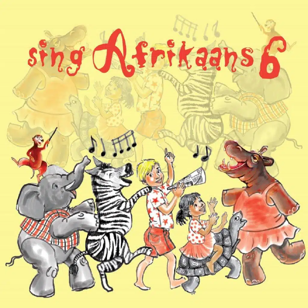 Sing Afrikaans 6