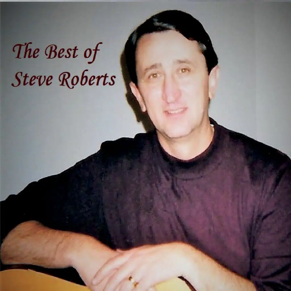 The Best of Steve Roberts