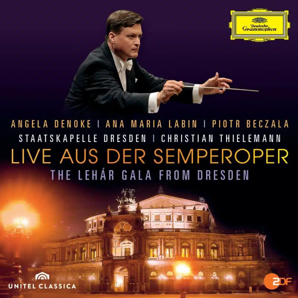 Live aus der Semperoper - The Lehár Gala From Dresden