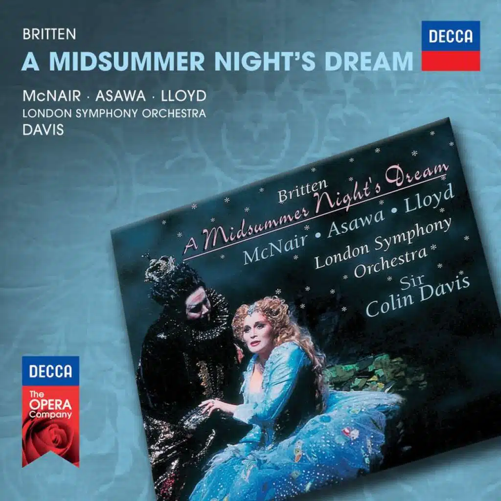 Britten: A Midsummer Night's Dream. Opera in Three Acts, Op. 64 - Act 1: "Well, go thy way"