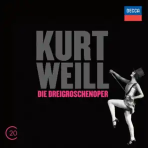 Kurt Weill: Die Dreigroschenoper