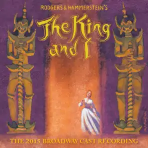 The King And I (The 2015 Broadway Cast Recording)