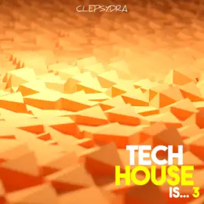 Tech House Is... 3