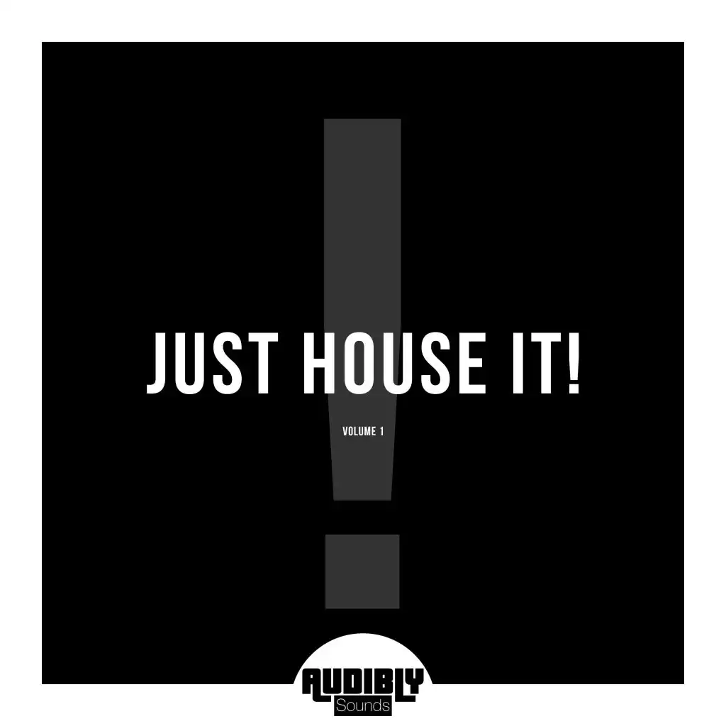 Just House It, Vol. 1