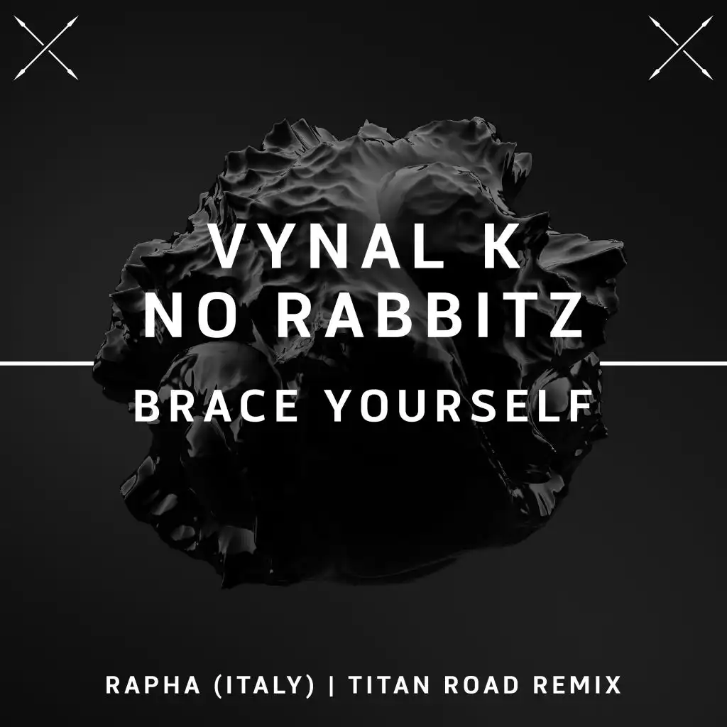Brace Yourself (RAPHA (ITALY) Remix)