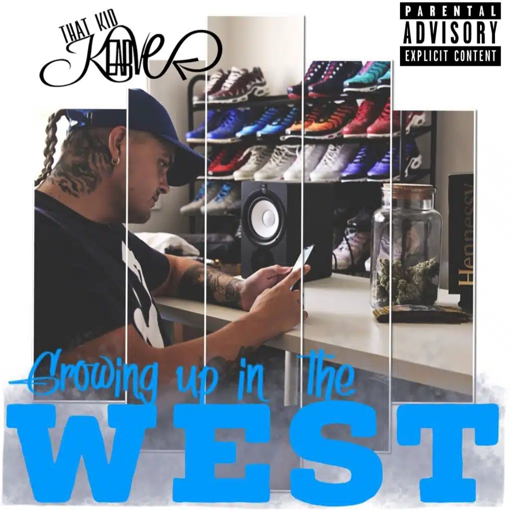 Growing up in the West (feat. Nickaux)