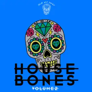 House Bones, Vol. 2