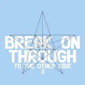 Break On Through (to the Other Side) 3