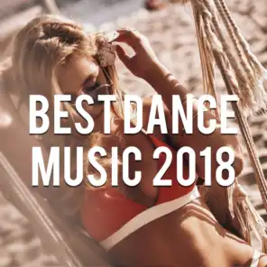 Best Dance Music 2018, Vol. 6 (Mixed by Gerti Prenjasi)