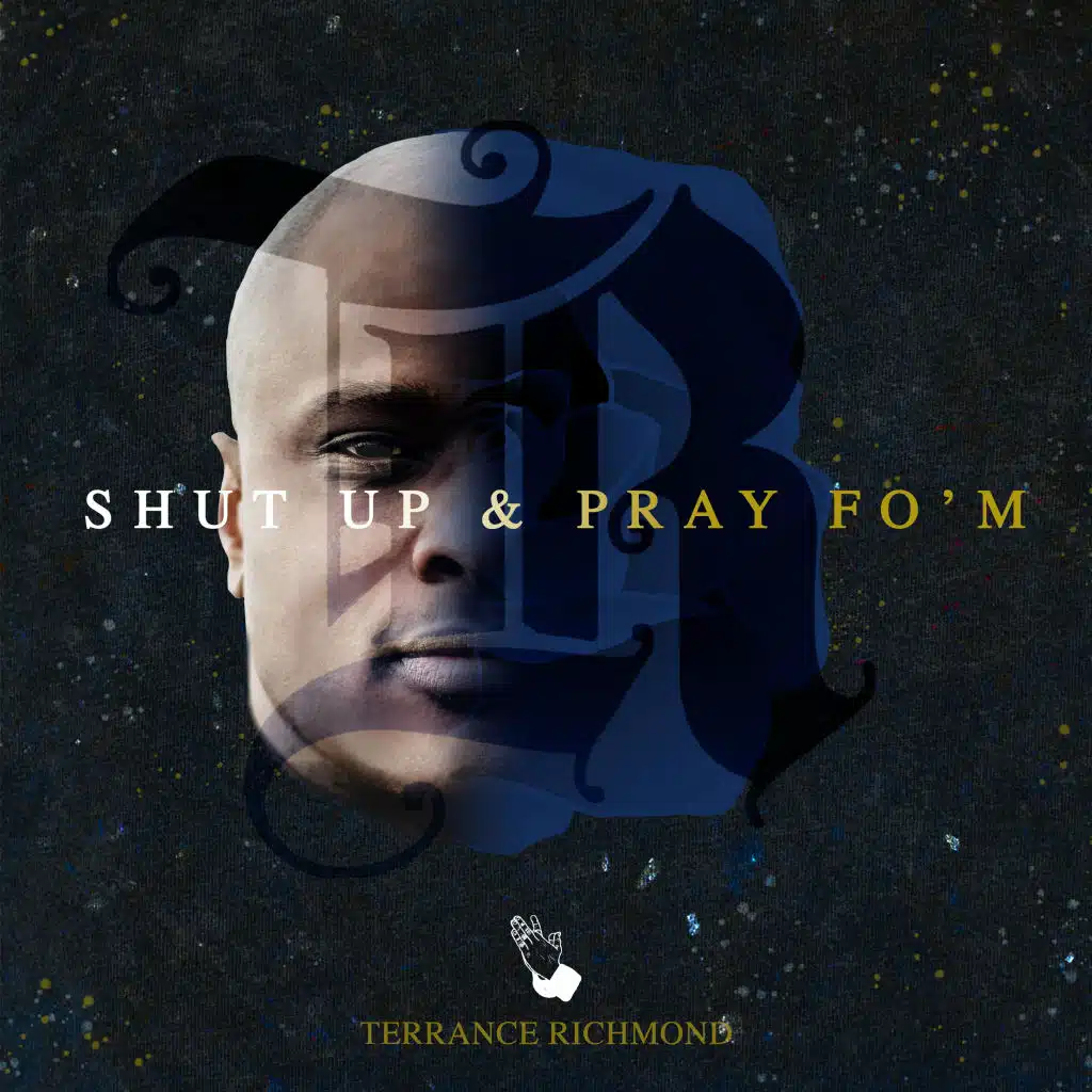 Shut Up & Pray Fo'm