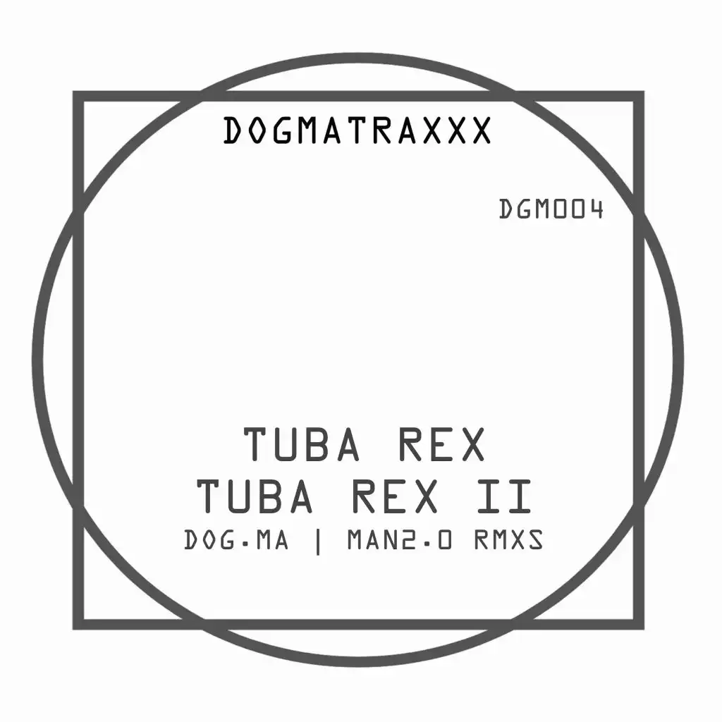 Tuba Rex II (Man2.0 Remix)