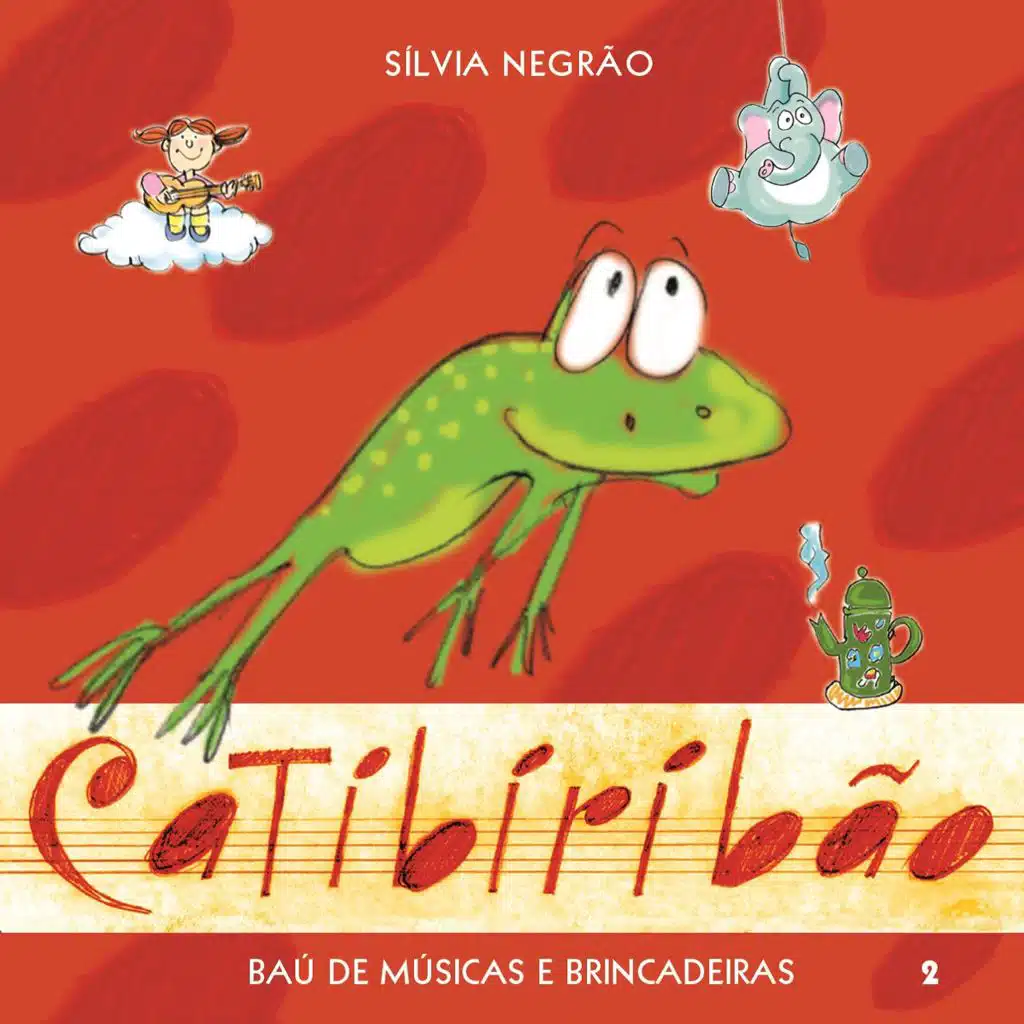 Catibiribão Baú de Músicas e Brincadeiras, Vol 2.
