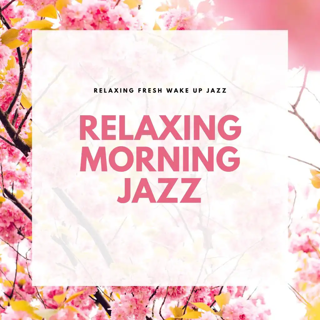 Soothing Morning Jazz Jam
