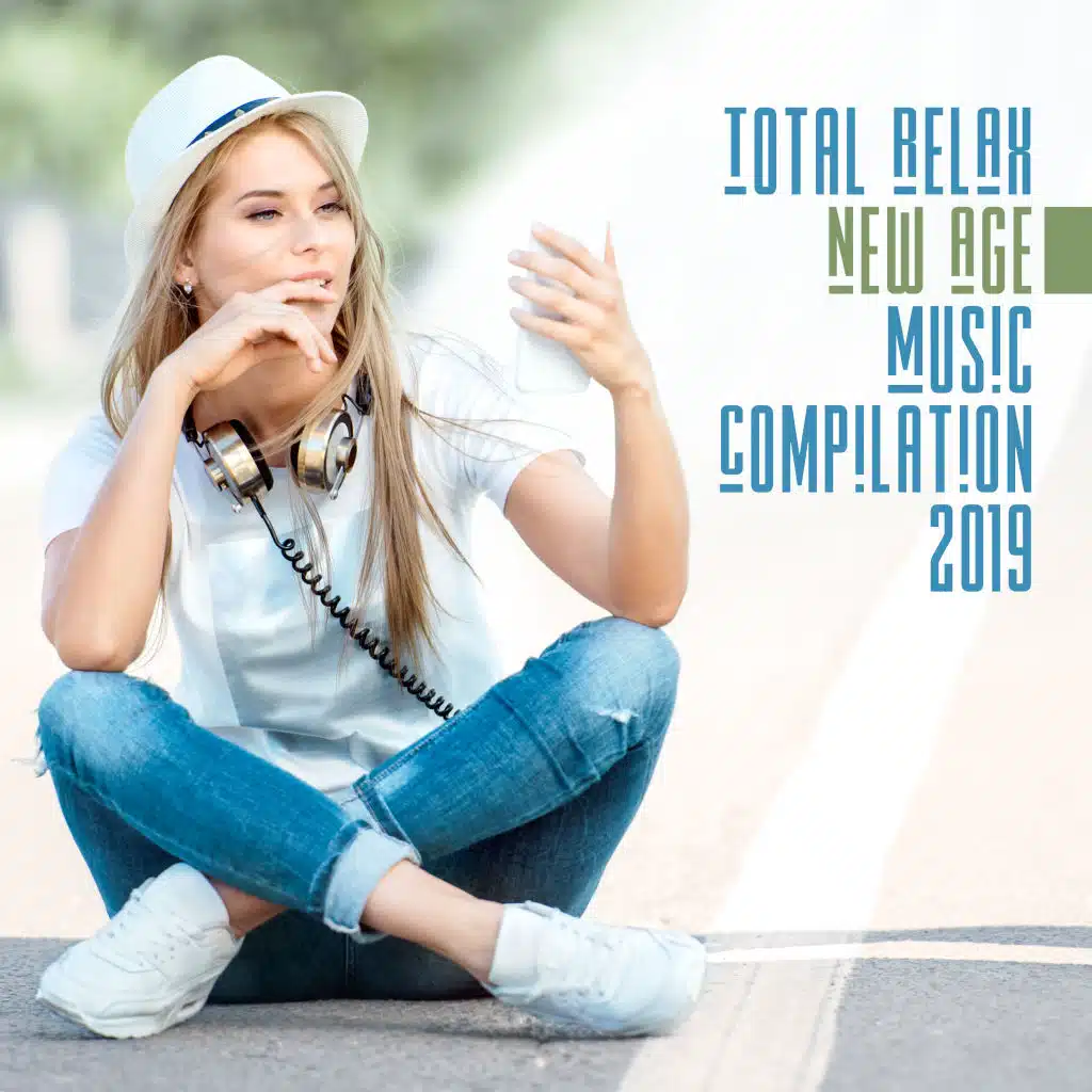 Total Relax New Age Music Compilation 2019