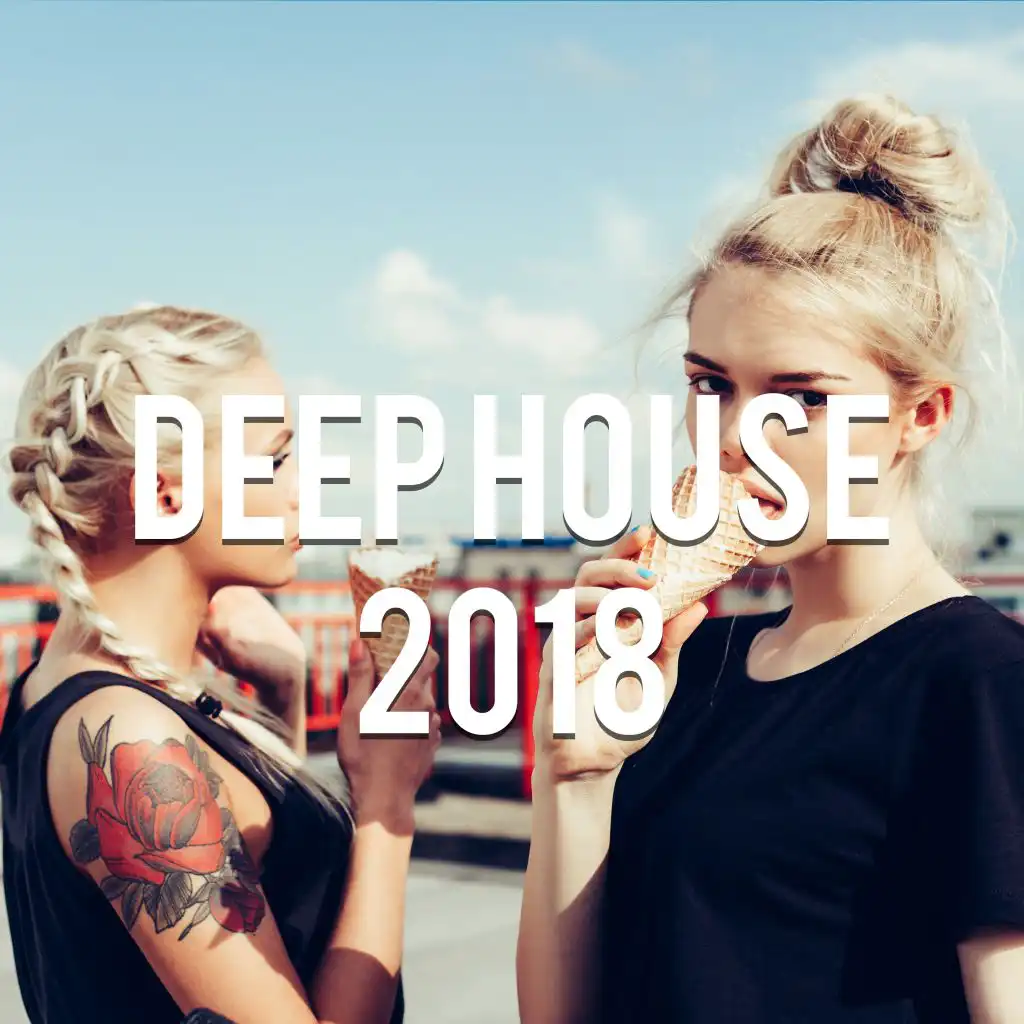 Deep House Music 2018, Vol. 5 (Mixed by Gerti Prenjasi)