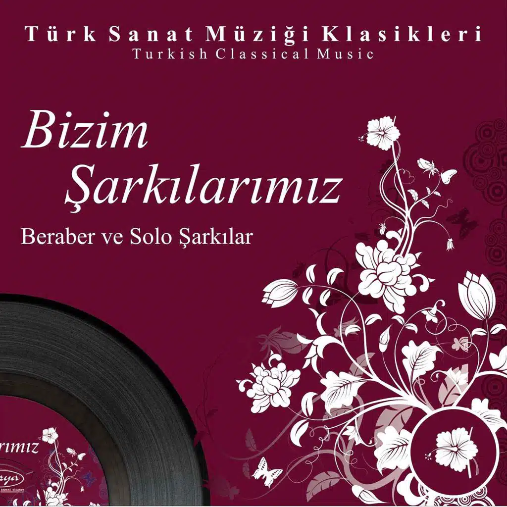 Bizim Şarkılarımız Beraber ve Solo Şarkılar, Vol. 1 (Turkish Classical Music)