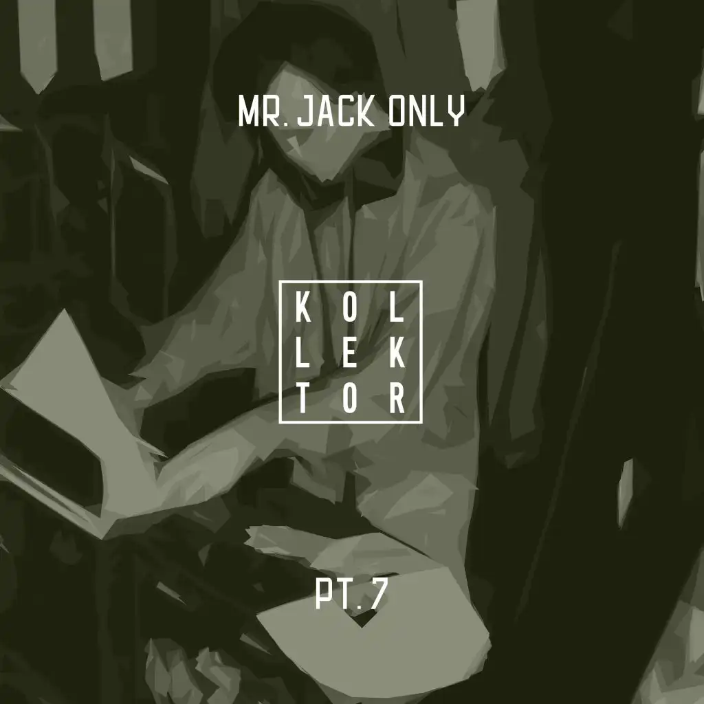 Mr. Jack Only, Pt. 7