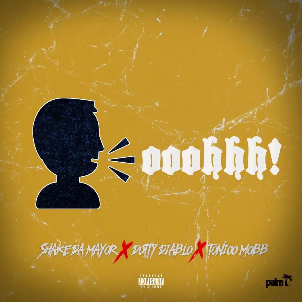 Ooohhh! (feat. Dotty Diablo & Tonioo Mobb)