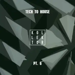 Tech to House, Pt. 6