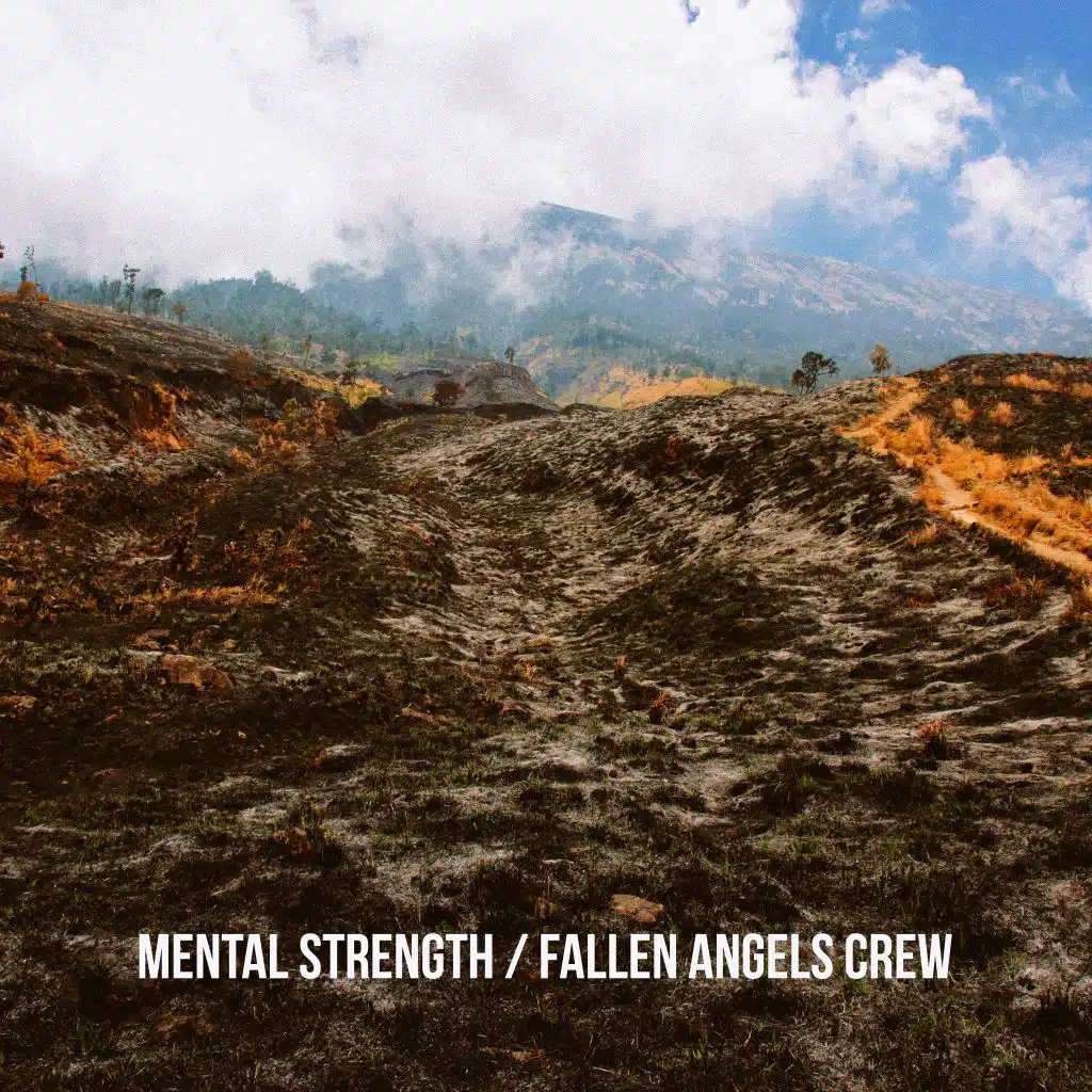 Mental Strength / Fallen Angels Crew