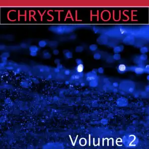 Chrystal House, Vol. 2