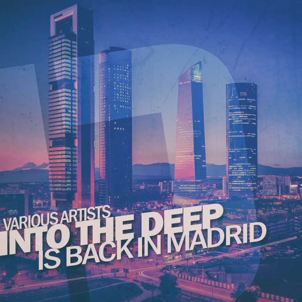 Into the Deep - Is Back in Madrid
