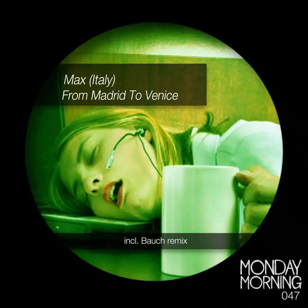 From Madrid to Venice (Bauch Remix)