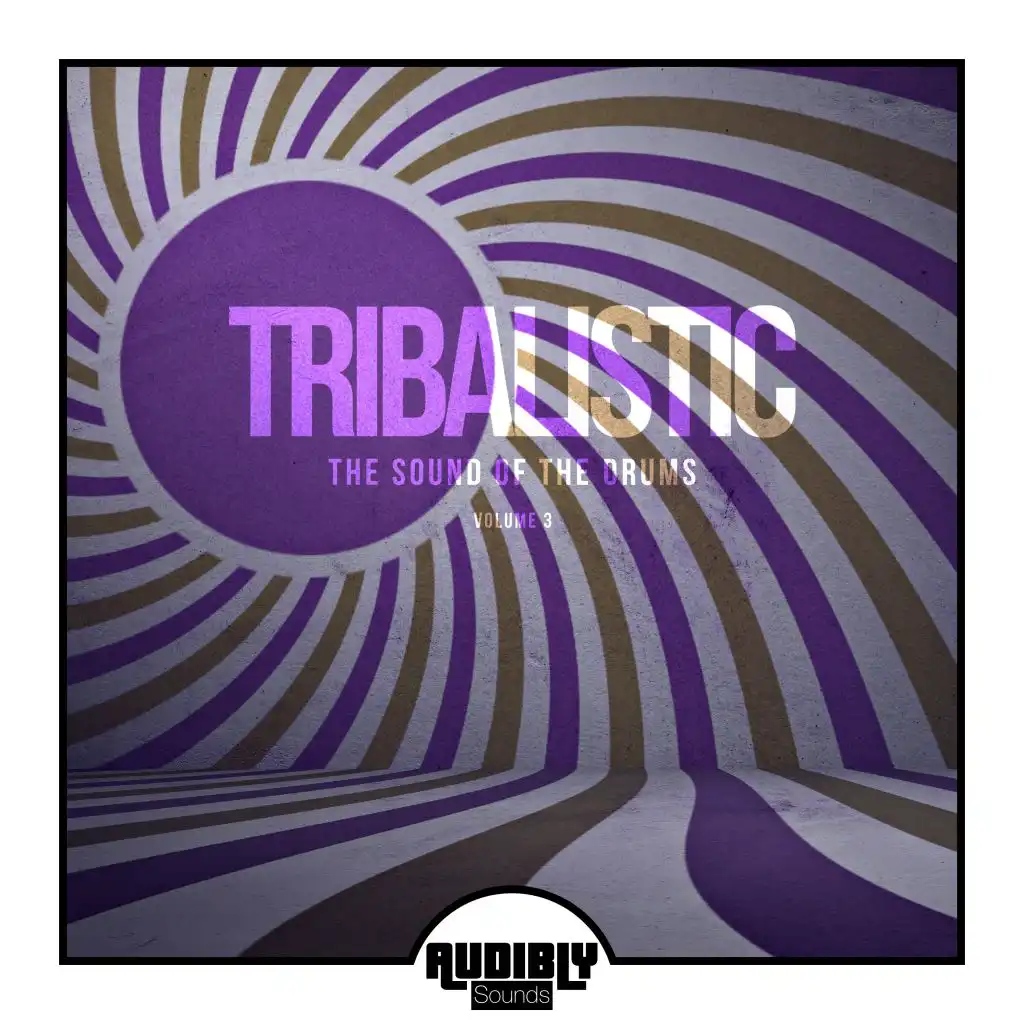 Tribalistic, Vol. 3 (The Sound of the Drums)