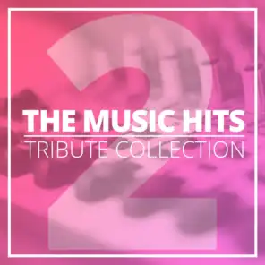 The Music Hits Tribute Collection (Vol. 2)