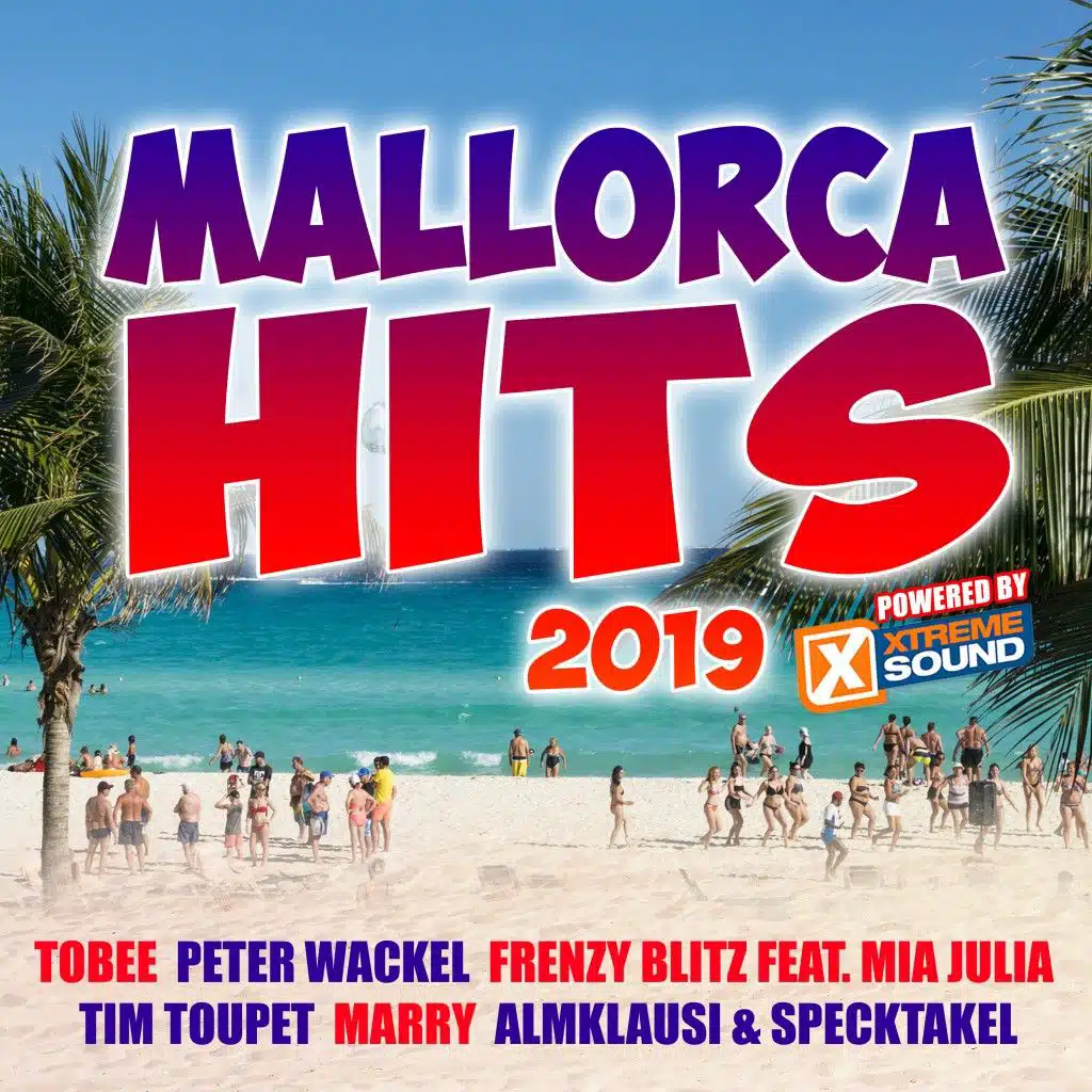 Mallorca Hits 2019 Powered by Xtreme Sound