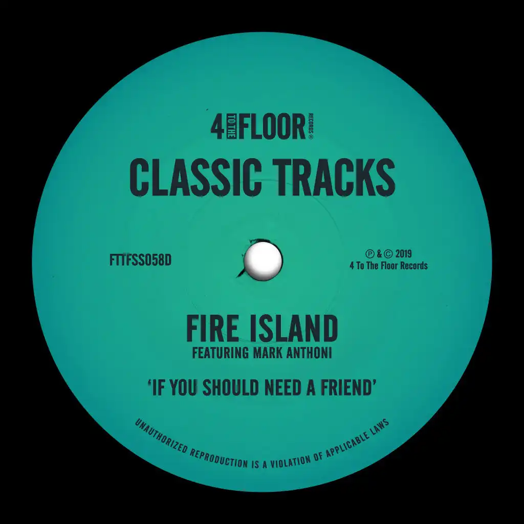 If You Should Need A Friend (feat. Mark Anthoni) [Fire Island Club Mix]