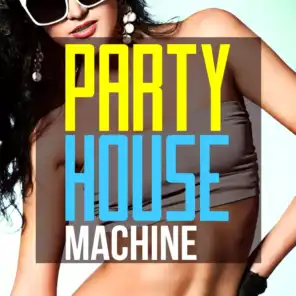 Party House Machine