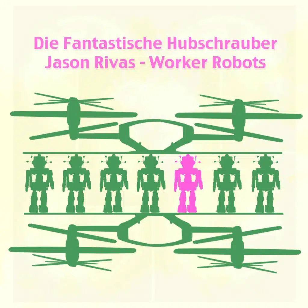 Die Fantastische Hubschrauber, Jason Rivas