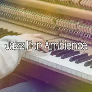 Jazz for Ambience